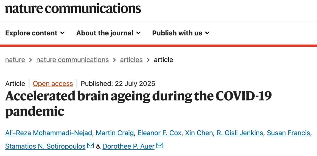 這項(xiàng)研究來自英國諾丁漢大學(xué)，于 2025 年 7 月 22 日發(fā)表在了 Nature Communications 期刊，論文題為：Accelerated brain ageing during the COVID-19 pandemic（新冠大流行期間大腦衰老加速）。