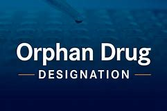 ORPHAN DRUG DESIGNATION