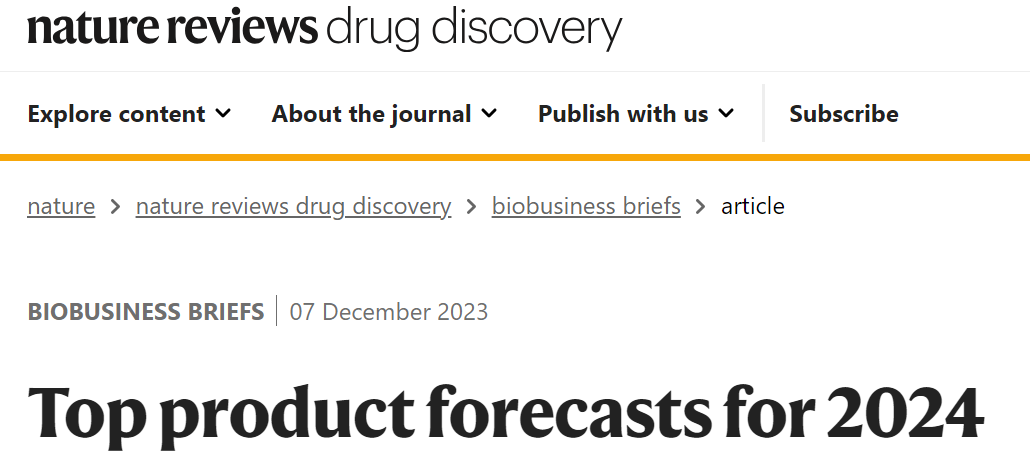 Nature reviews drug discovery 发布了Evaluate分析师的商业分析简讯《Top product forecasts for 2024》