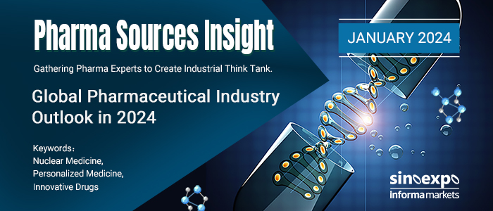 Pharma Sources Insight第十一期：2024全球制药行业前瞻