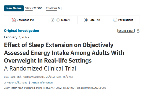 美国芝加哥大学医学中心（University of Chicago Medical Center）的研究人员在《美国医学会杂志-内科学》（JAMA Internal Medicine）上发表了一篇题为“Effect of Sleep Extension on Objectively Assessed Energy Intake Among Adults With Overweight in Real-life Settings”的研究论文。