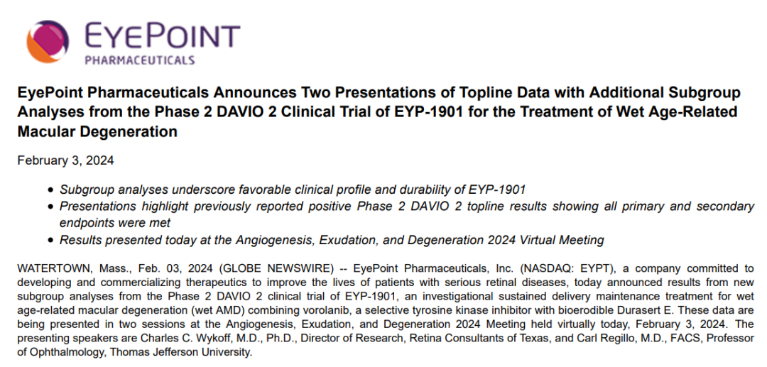 2月5日，贝达药业官微发布，其合作伙伴EyePoint Pharmaceuticals (EyePoint) 在官网发布新闻[1]，宣布EYP-1901治疗湿性年龄相关性黄斑变性（wAMD）的Ⅱ期临床试验DAVIO 2的亚组分析结果。