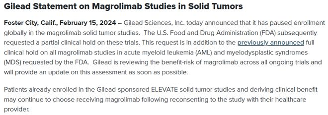 近日，制药巨头吉利德宣布已暂停其CD47单抗Magrolimab在全球范围内进行的实体瘤研究，而此前的2月7日，吉利德宣布不再进一步开发Magrolimab用于治疗血液肿瘤。