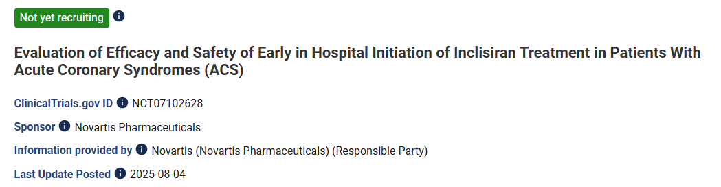2025年8月4日，ClinicalTrials.gov 官網顯示，諾華登記了一項英克司蘭鈉的 III 期臨床，旨在評估急性冠狀動脈綜合征（ACS）患者住院早期開始英克司蘭鈉治療的療效和安全性。